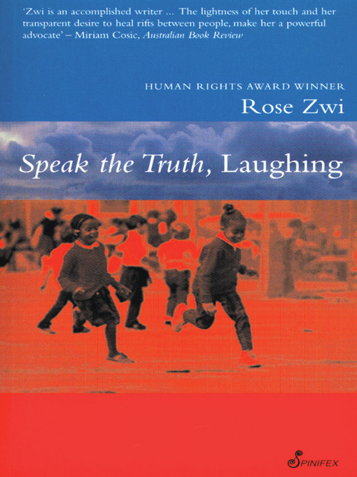 Title details for Speak the Truth, Laughing by Rose Zwi - Wait list